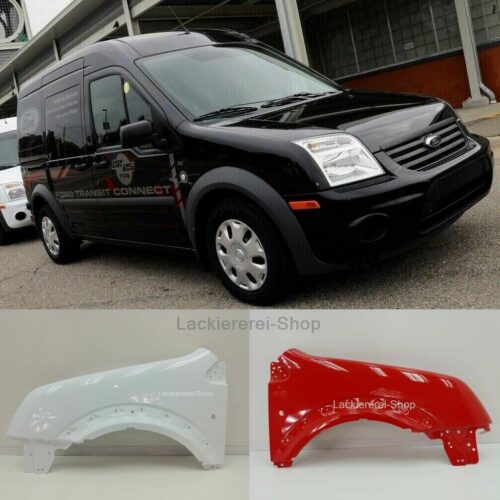 KOTFLÜGEL VORNE LACKIERT IN WUNSCHFARBE NEU für Ford Transit / Tourneo Connect 2009-2013